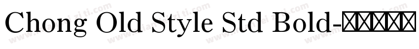 Chong Old Style Std Bold字体转换